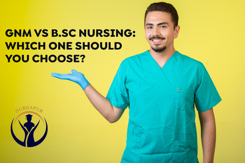 GNM vs B.Sc Nursing: Which One Should You Choose?