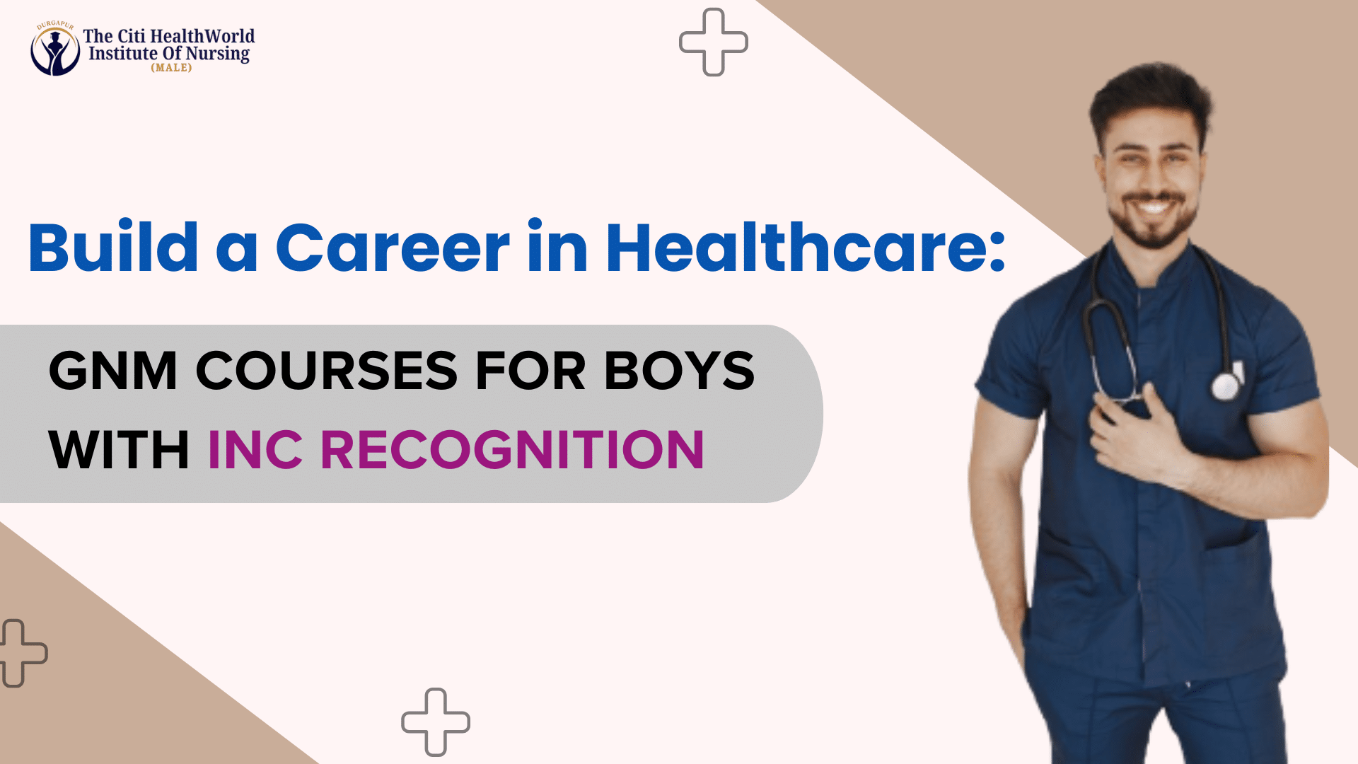 Build a Career in Healthcare: GNM Courses for Boys with INC Recognition