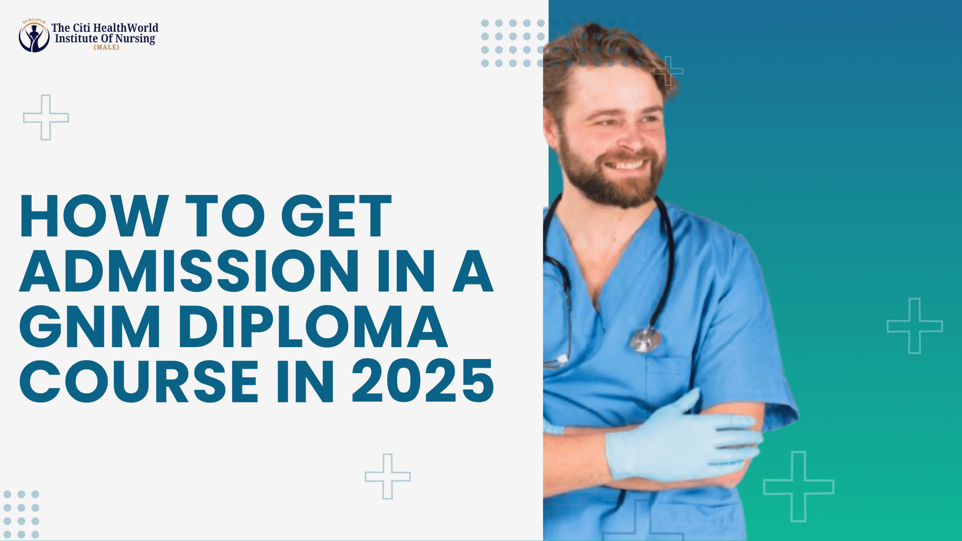 How to Get Admission in a GNM Diploma Course in 2025