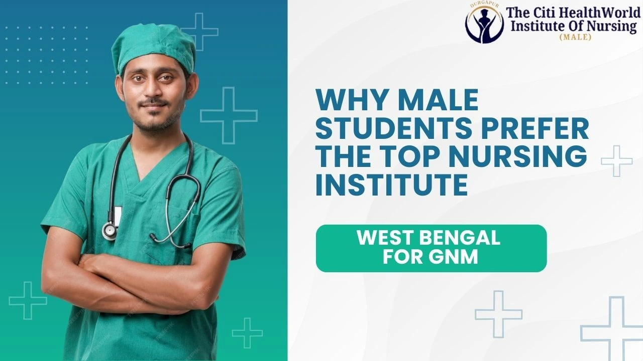 Why Male Students Are Choosing the Top Nursing Institute in West Bengal for GNM Courses